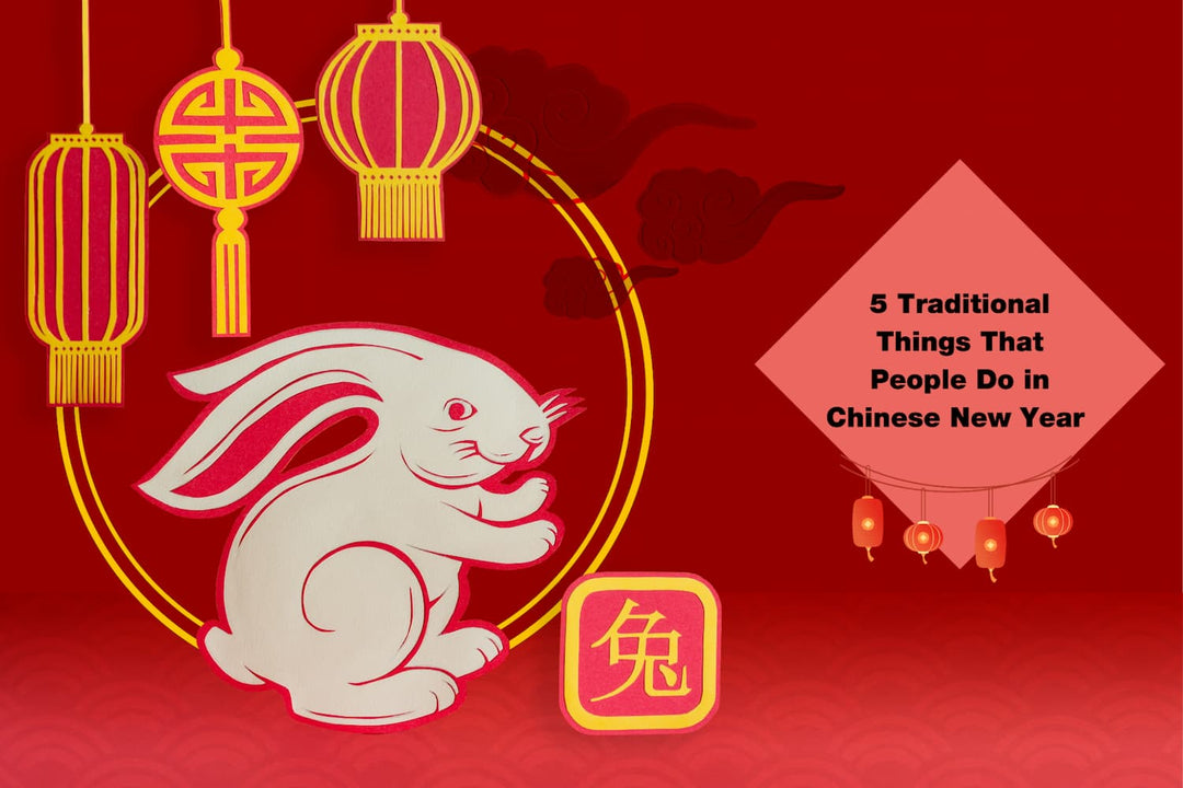 5 Traditional Things That People Do in Chinese New Year